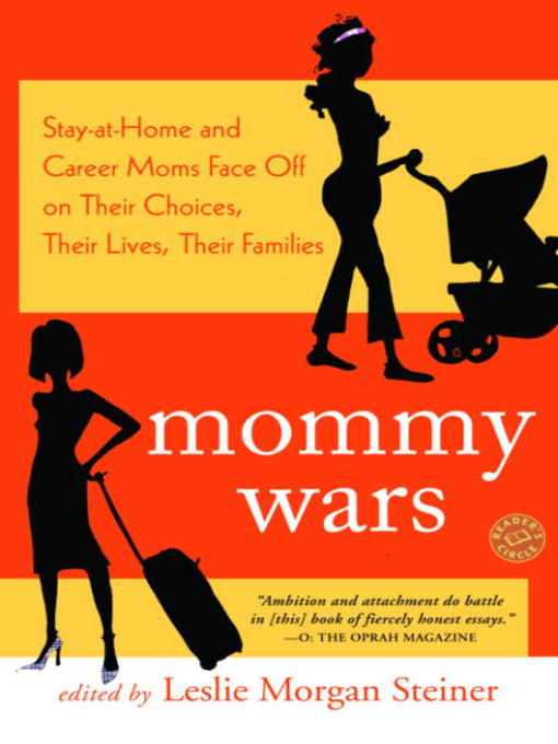 Title details for Mommy Wars by Leslie Morgan Steiner - Wait list